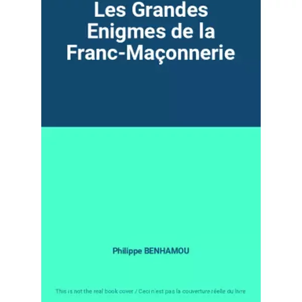 Les Grandes Enigmes De La Franc-MaçOnnerie - Philippe Benhamou-image