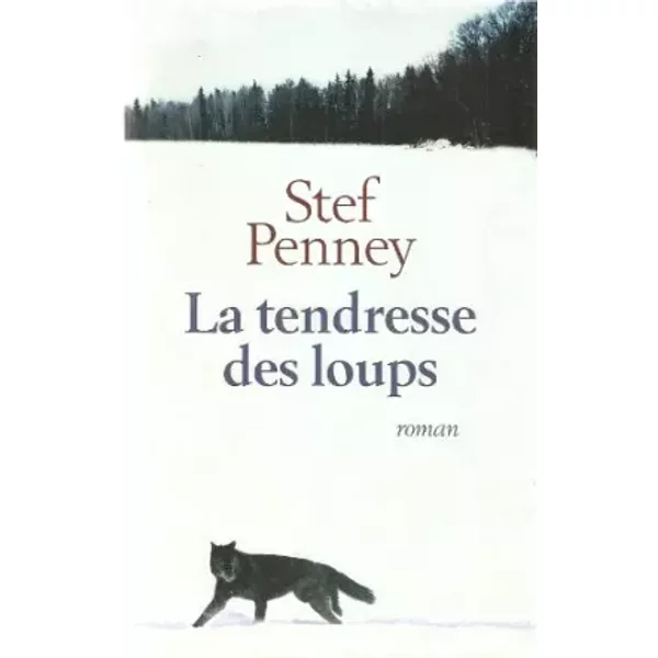 La Tendresse Des Loups - Stef Penney-image