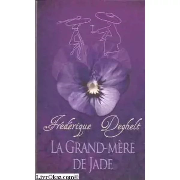 La Grand-MèRe De Jade - FréDéRique Deghelt-image