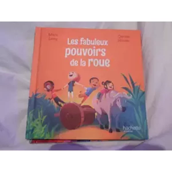 Les Fabuleux Pouvoirs De La Roue - Marc Levy, Carine Hinder-image