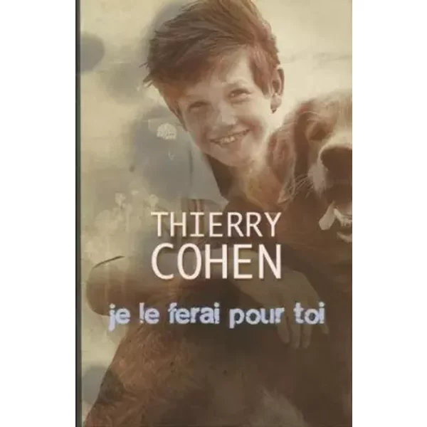 Je Le Ferai Pour Toi - Thierry Cohen-image