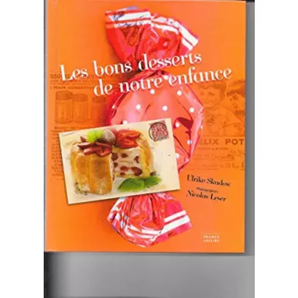 Les Bons Desserts De Notre Enfance-image