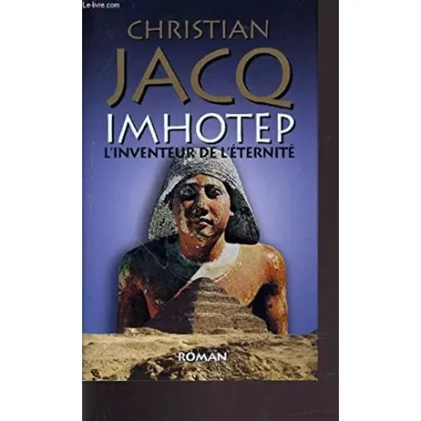 Imhotep - L'inventeur DE L'eternite. - Jacq Christian-image