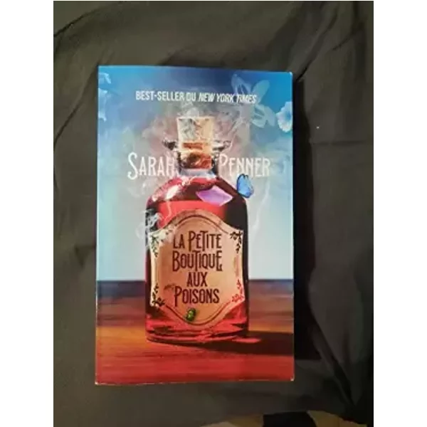 La petite boutique aux poisons - Sarah penner