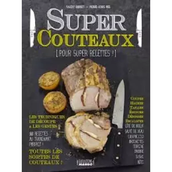 Super Couteaux 80 Recettes - ValéRy Drouet-Pierre-Louis Viel-image