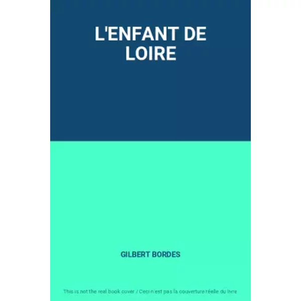 L'enfant De Loire - Gilbert Bordes-image