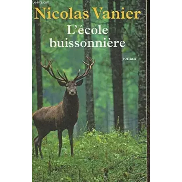 L'école buissonnière- roman - Jouannet Virginie, Vanier Diane Vanier Nicolas