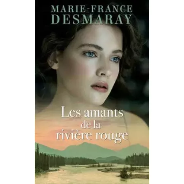 Les Amants De La RivièRe-Rouge - Marie-France Demaray, Laurence Verrier-image