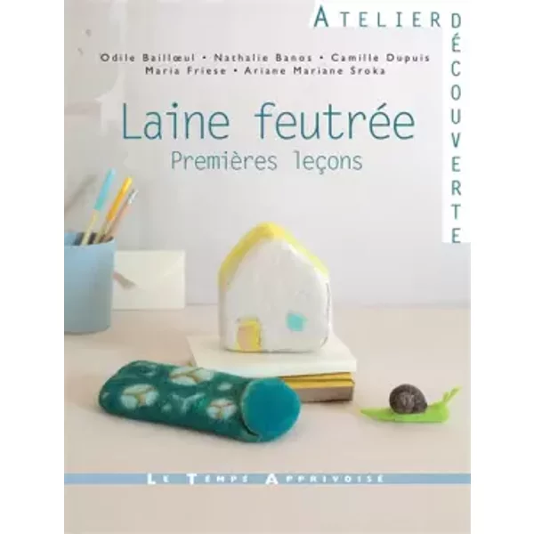 Laine feutrée - Premières leçons - Collectif, Fabrice Besse, Evelyne Bridier