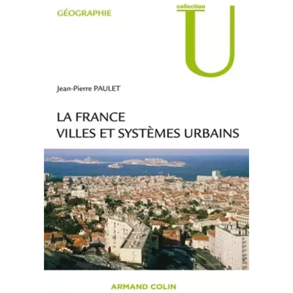 La France : Villes Et SystèMes Urbains - Jean-Pierre Paulet-image