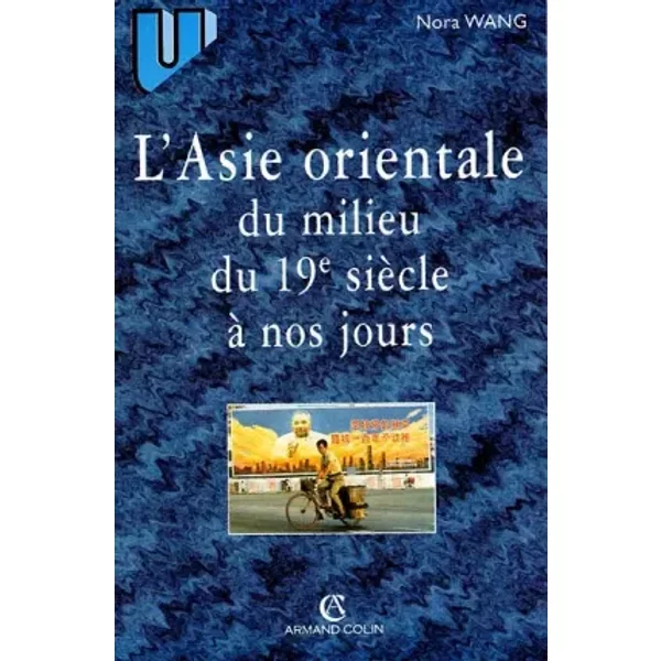 L'Asie orientale du milieu du XIXème siècle à nos jours - Nora Wang