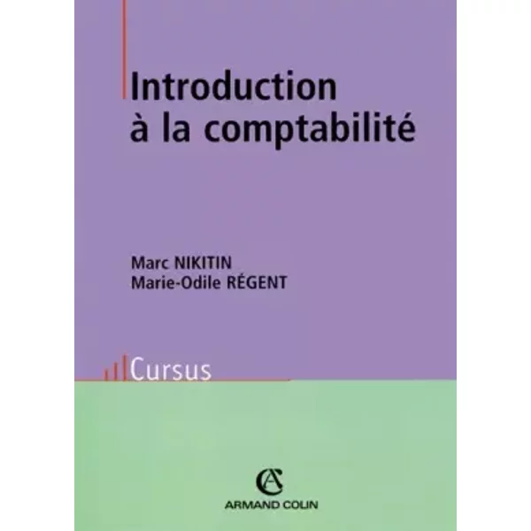 Introduction à La Comptabilité. 2èMe éDition - Marc Nikitin, Marie-Odile RéGent-image