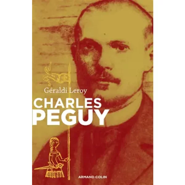 Charles Péguy: L'inclassable - Géraldi Leroy