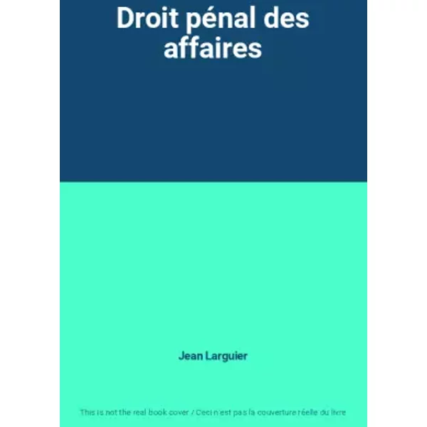 Droit PéNal Des Affaires - Jean Larguier-image