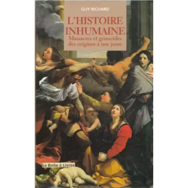 L'Histoire inhumaine - Jean-Jacques Cleyet-Merle, Guy Richard