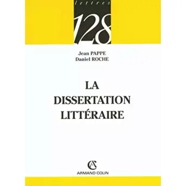La Dissertation LittéRaire - Daniel Roche Et Jean Pappe-image