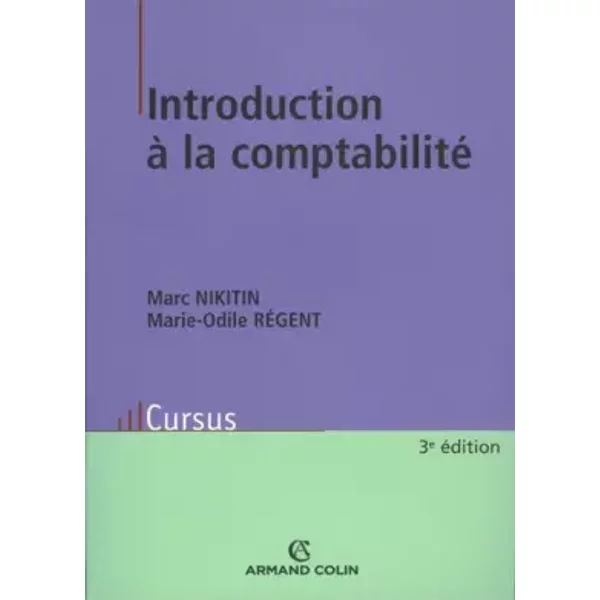 Introduction à La Comptabilité - Marc Nikitin Et Marie-Odile RéGent-image