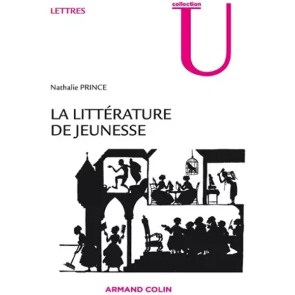 La littérature de jeunesse: Pour une théorie littéraire - Nathalie Prince
