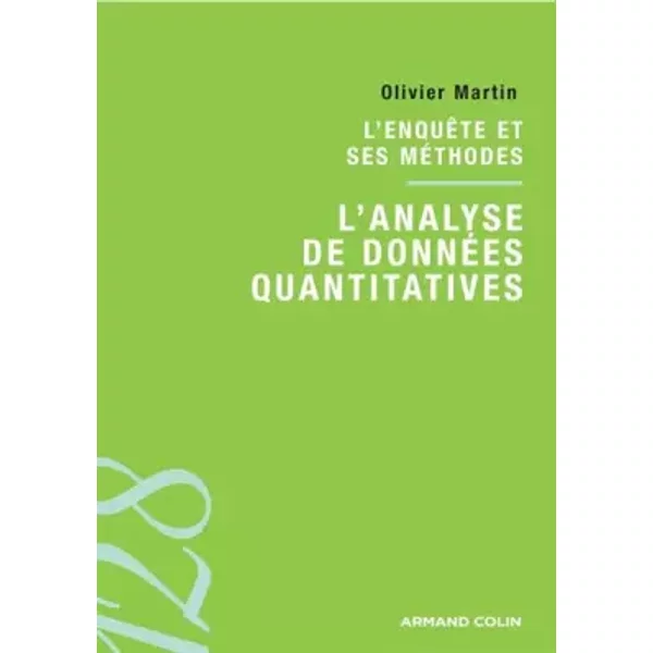 L'analyse De DonnéEs Quantitatives : L'enquêTe Et Ses MéThodes - Olivier Martin-image