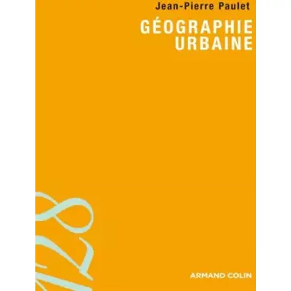 Géographie urbaine - Jean-Pierre Paulet