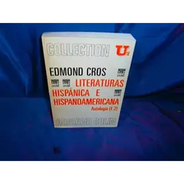 LITERATURAS HISPANICA T1 - Edmond Cros