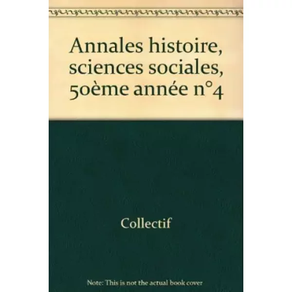 Annales histoire des sciences sociales, tome 50, numéro 4, 1995