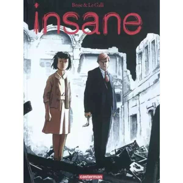 Insane - Michaël Le Galli, Xavier Besse