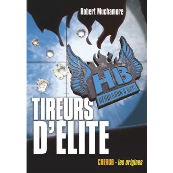 Henderson's Boys, Tome 6 : Tireurs D'éLite - Robert Muchamore, Antoine Pinchot-image