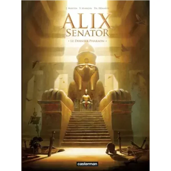 Alix senator, Tome 2 : Le dernier pharaon - Jacques Martin, Valérie Mangin, Thierry Démarez