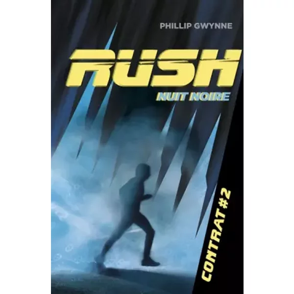 Rush, Tome 2 : Nuit Noire - Phillip Gwynne, Antoine Pinchot-image