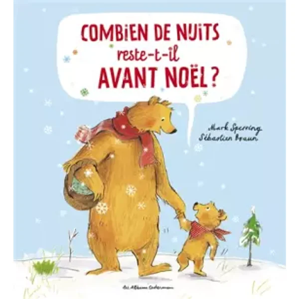 Combien de nuits reste-t-il avant Noël ? - Mark Sperring, Sébastien Braun, Rémi Stefani