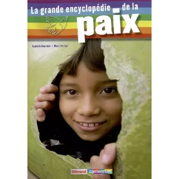 La Grande Encyclopedie De La Paix - Bournier Isabelle Et Marc Pottier-image