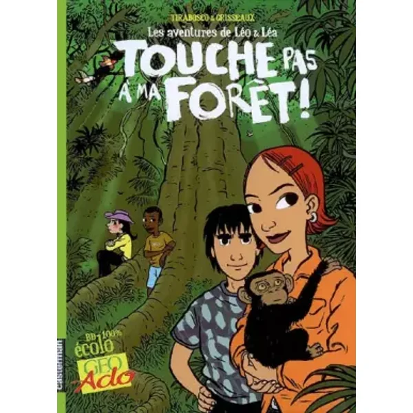 Les Aventures de Léo et Léa, Tome 1 : Touche pas à ma forêt ! - Tom Tirabosco, Véronique Grisseaux
