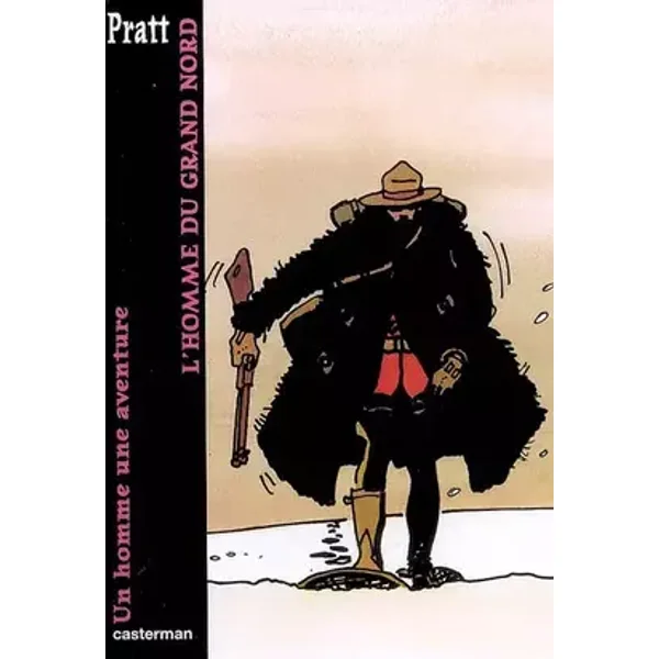 Corto Maltese - Poche - L'Homme du Grand nord: Un homme une aventure - Hugo Pratt