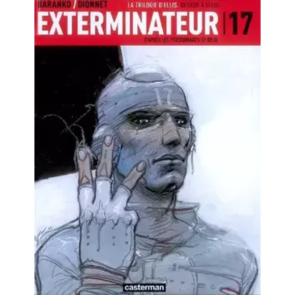 Exterminateur 17, Tome 3 : La Trilogie d'Ellis : Retour à Ellis - Jean-Pierre Dionnet, Igor Baranko