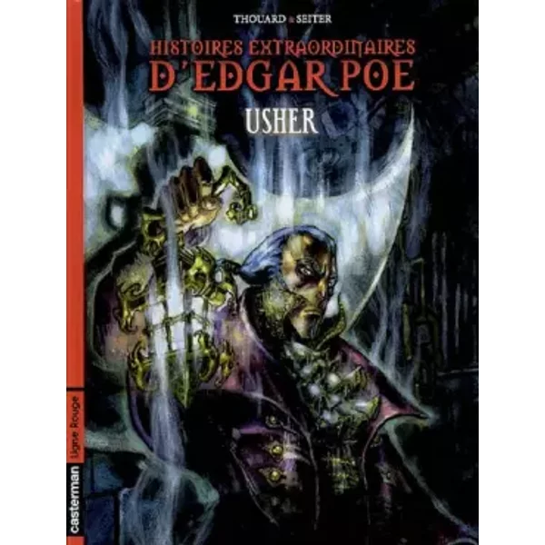 Histoires extraordinaires d'Edgar Poe, Tome 2 : Usher - Jean-Louis Thouard, Roger Seiter
