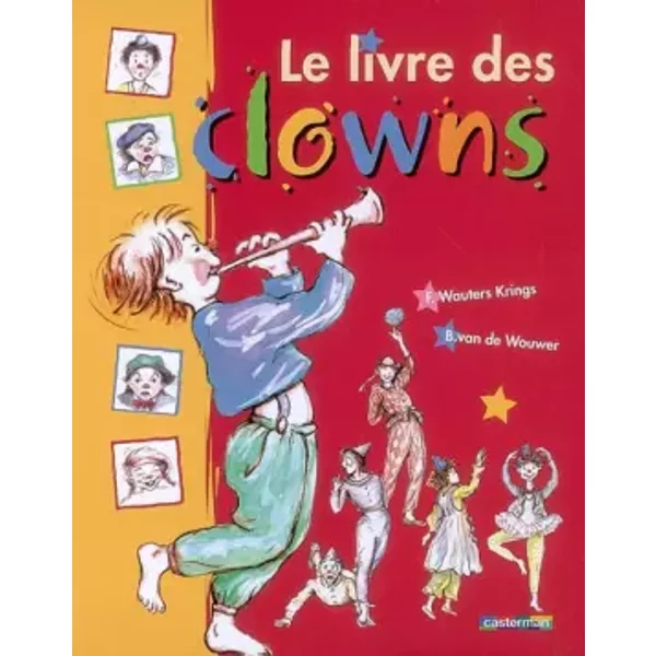 Le Livre Des Clowns - FréDéRique Wauters Krings Et Brigitte Van De Wouwer-image