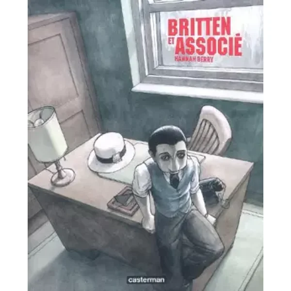 Britten et associé - Hannah Berry, Marion Tissot