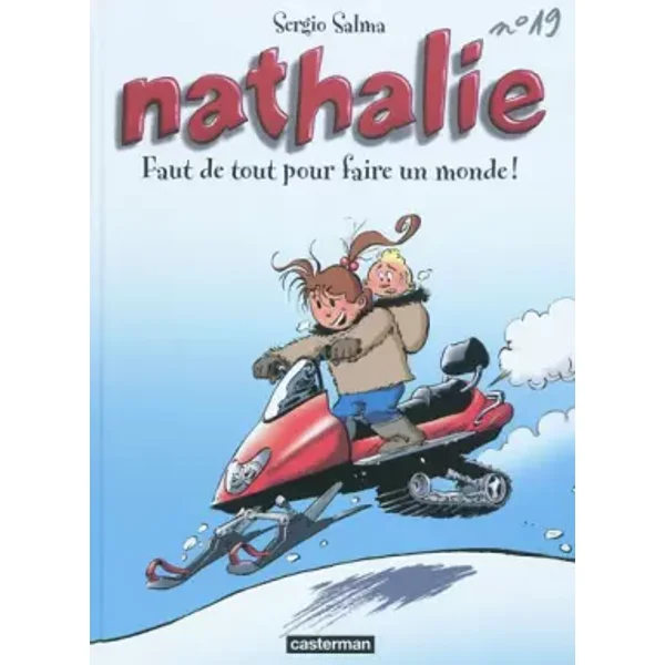 Nathalie, Tome 19 : Faut de tout pour faire un monde ! - Sergio Salma, Bruno Wesel, Benoît Bekaert