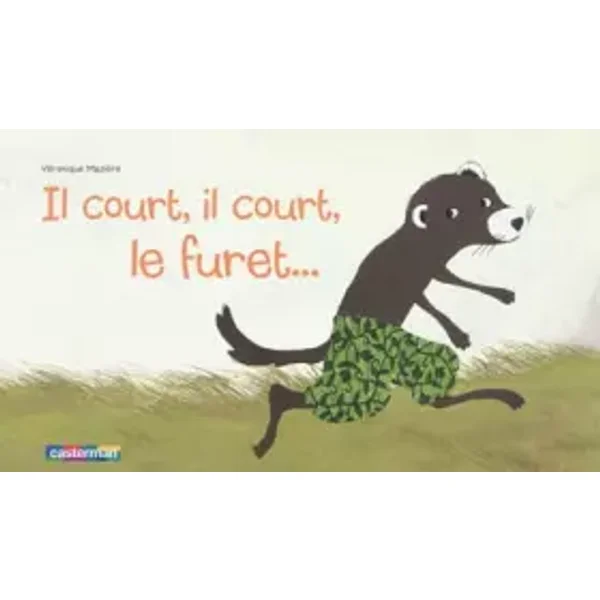Il court, il court, le furet... - Veronique Maziere