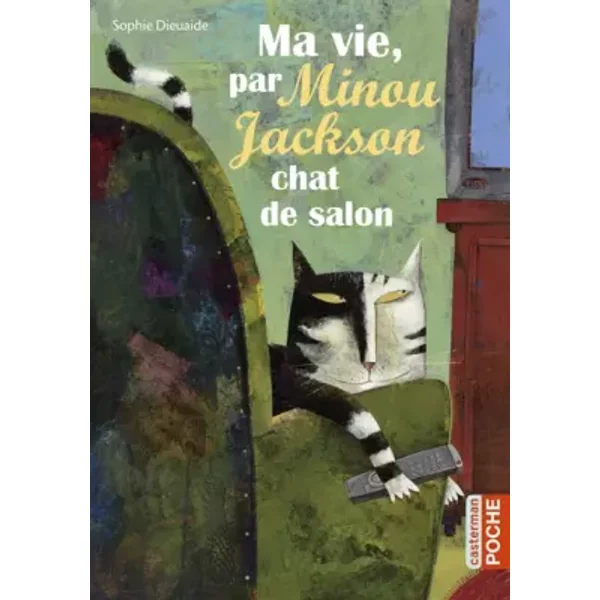 Ma Vie, Par Minou Jackson, Chat De Salon - Sophie Dieuaide Et Vanessa Hié-image