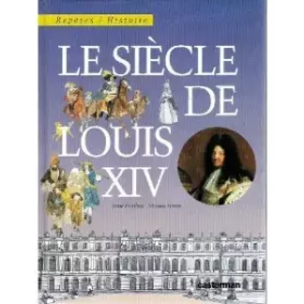 Le SièCle De Louis Xiv - Nicolas Wintz, René Ponthus-image