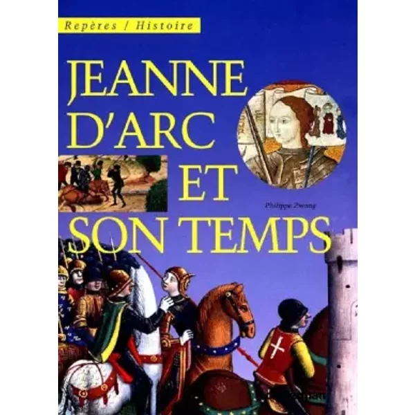 Jeanne D'arc Et Son Temps - Philippe Zwang-image