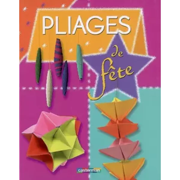 Pliages De FêTe - Catherine Metzmeyer, M Vanenis-image