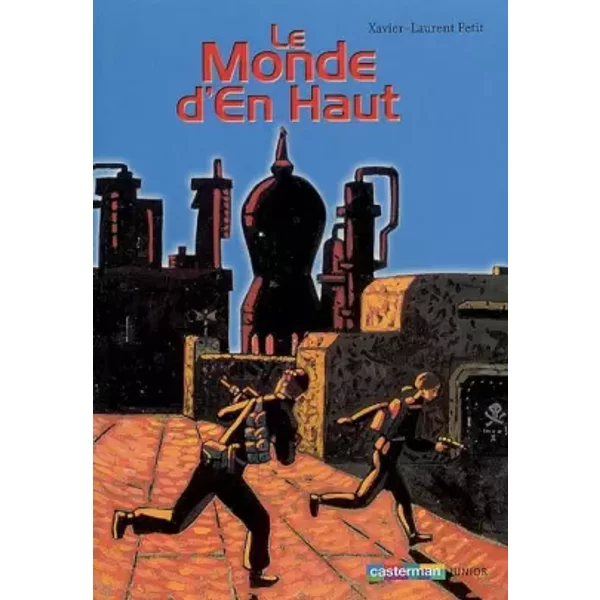 Le Monde D'en Haut - Xavier-Laurent Petit Et Marcelino Truong-image