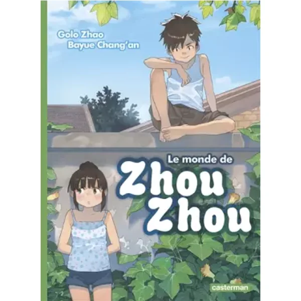 Le monde de Zhou Zhou, Tome 3 : - Golo Zhao, Julien Nénault, Bayue Chang'an