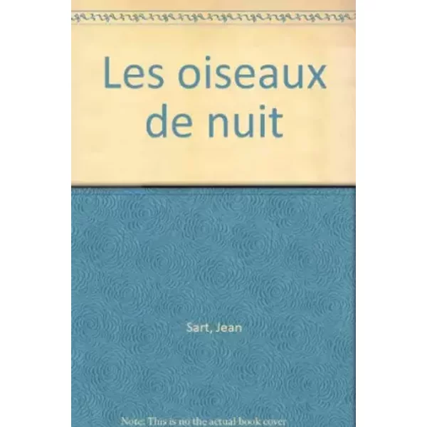 Les Oiseaux De Nuit - Jean Sart, Jean-Marie Winants-image