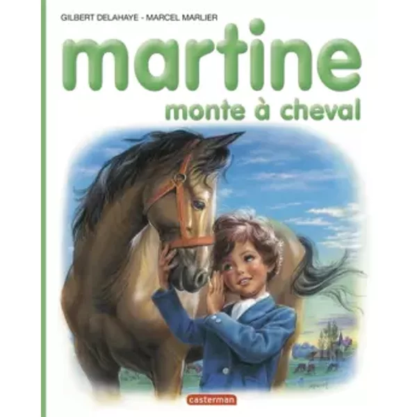 Martine, NuméRo 16 : Martine Monte à Cheval - Gilbert Delahaye, Marcel Marlier-image