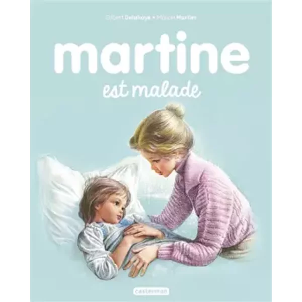 Martine Est Malade - Gilbert Delahaye, Marcel Marlier-image