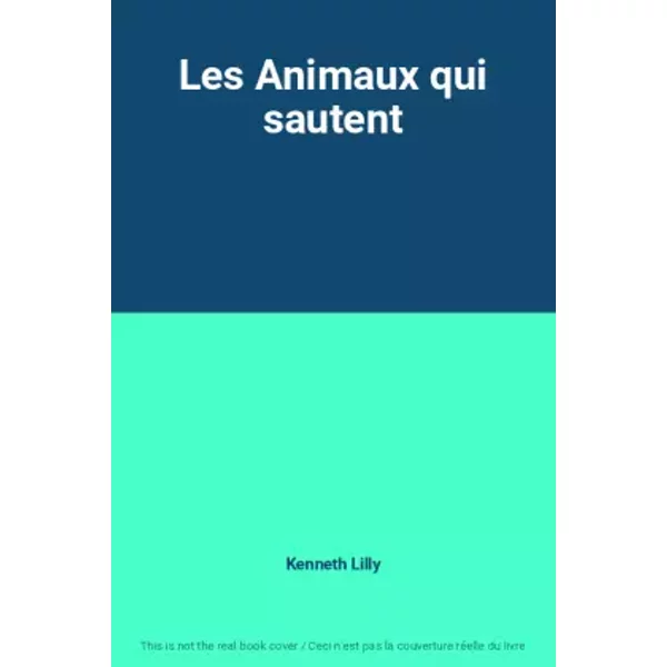 Les Animaux qui sautent - Kenneth Lilly